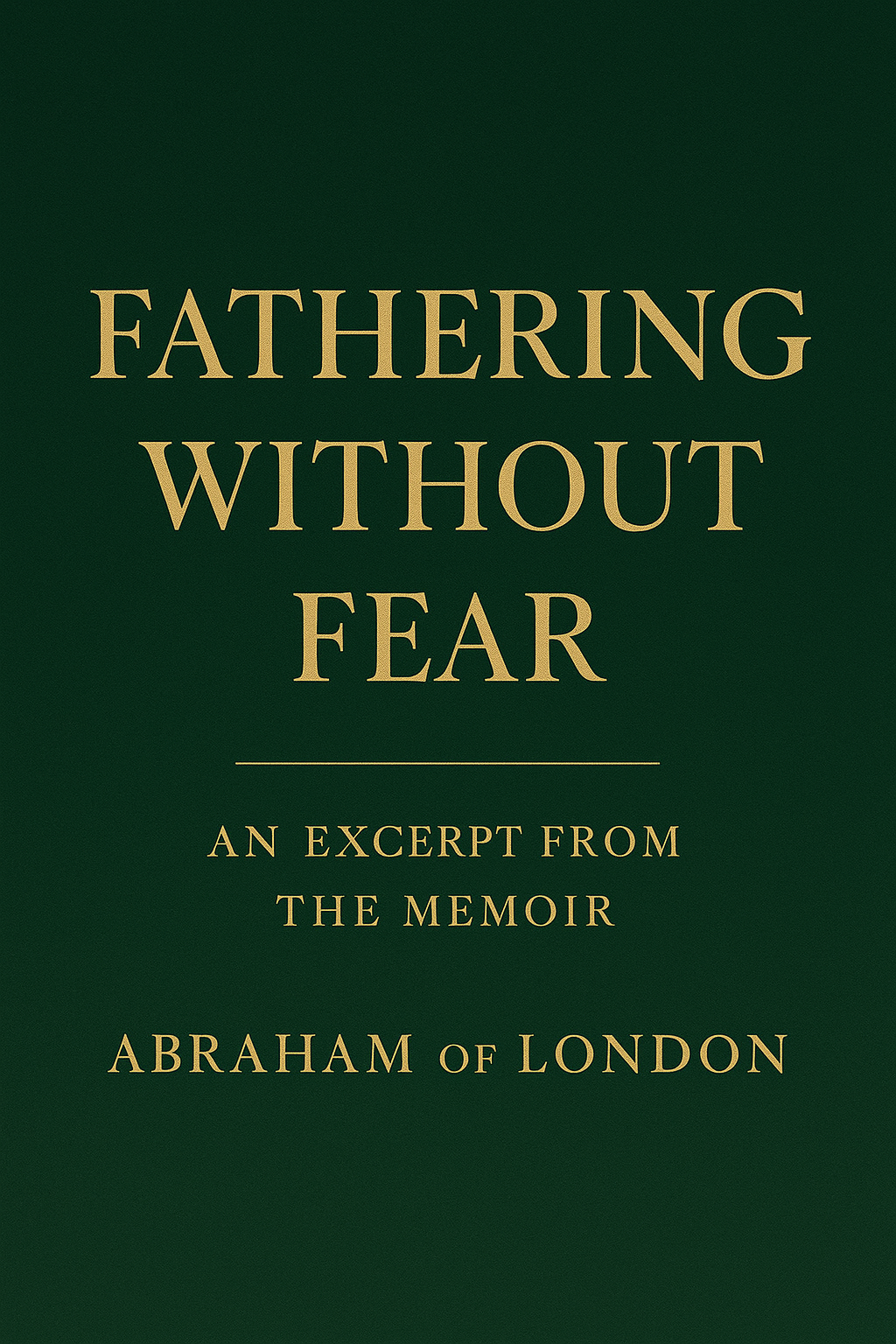 Fathering Without Fear — Teaser