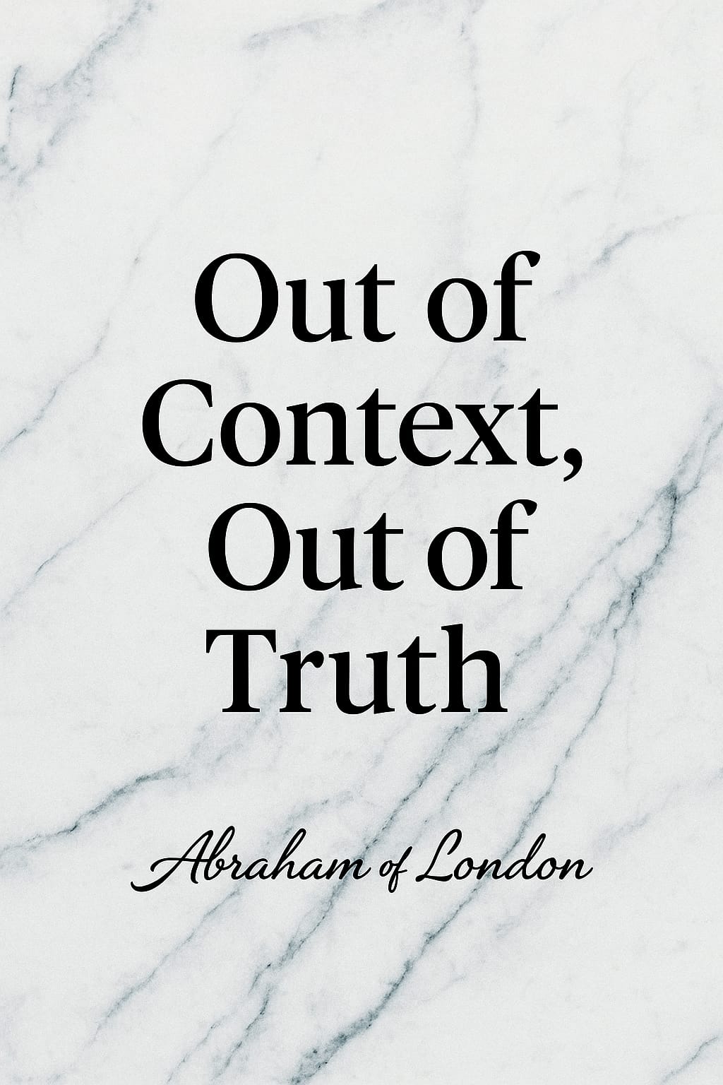 Out of Context Truth