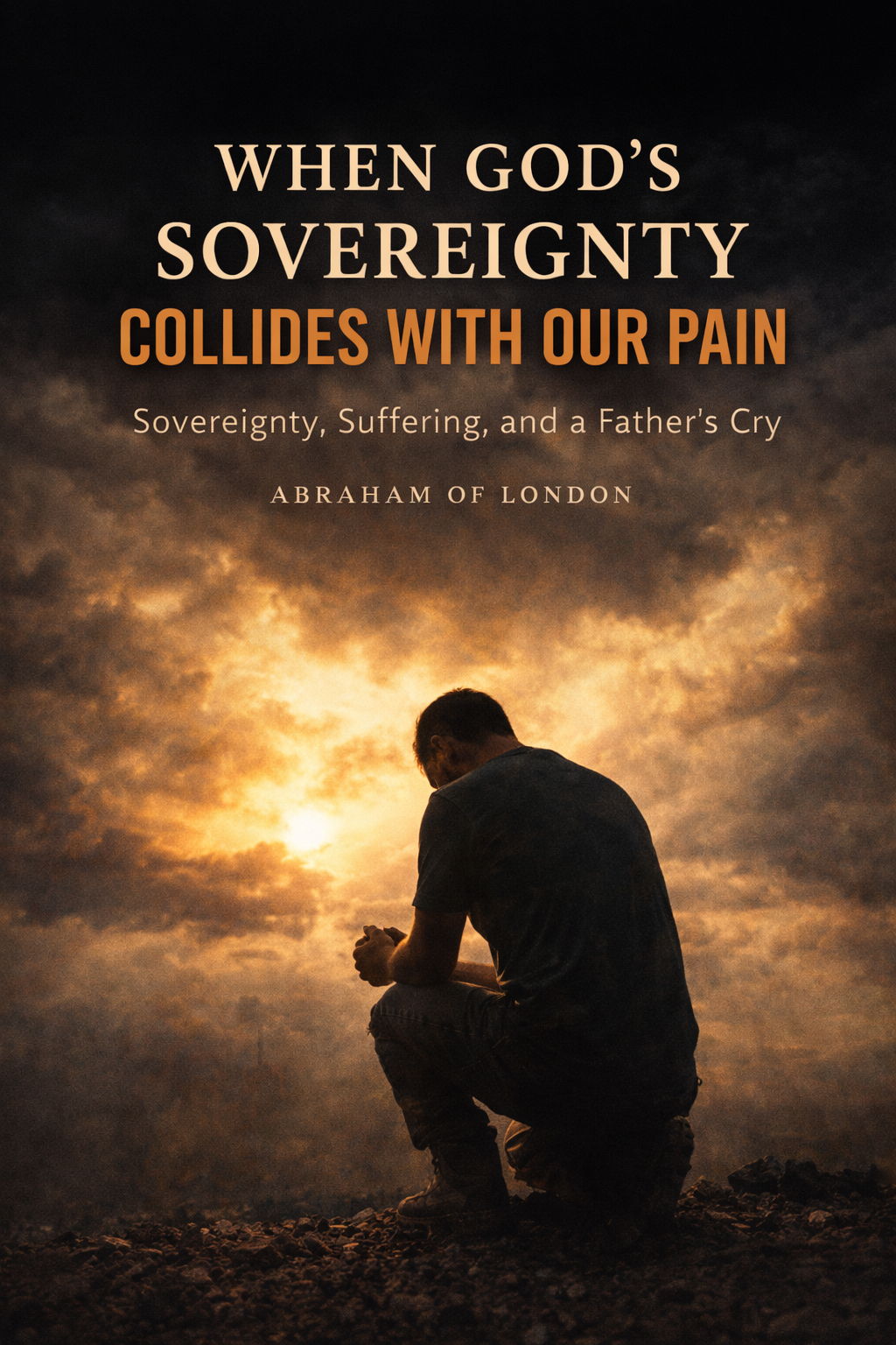 When God's Sovereignty Collides With Our Pain